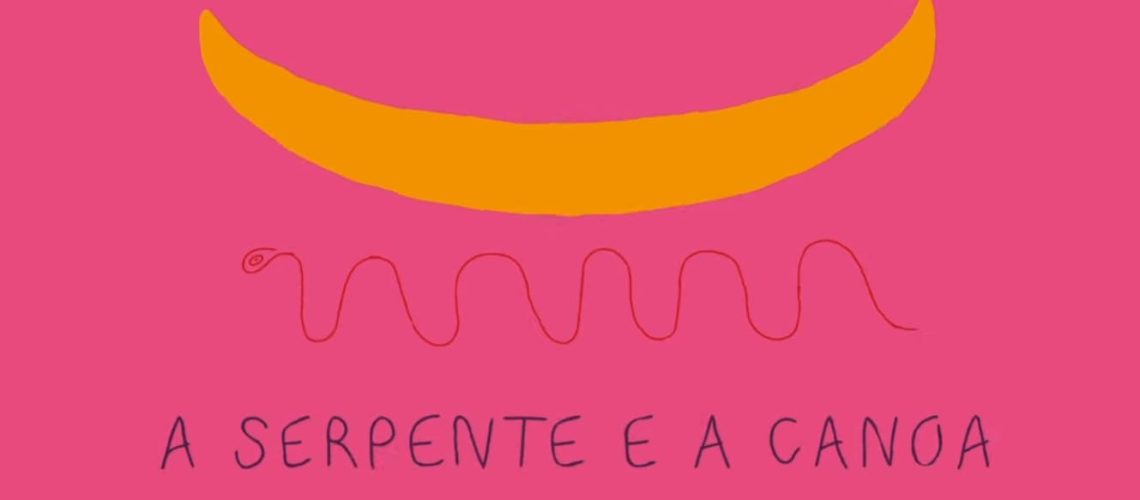 A Serpente e a Canoa
